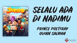 Download lagu Selalu Ada di Nadimu (OST JUMBO) - Prince Poetiray, Quinn Salman (Lirik Lagu) ~ Sedikit demi sedikit mp3 Download lagu Selalu Ada di Nadimu (OST JUMBO) - Prince Poetiray, Quinn Salman (Lirik Lagu) ~ Sedikit demi sedikit mp3