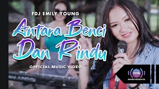 Download lagu FDJ Emily Young - Antara Benci dan Rindu | KENTRUNG mp3