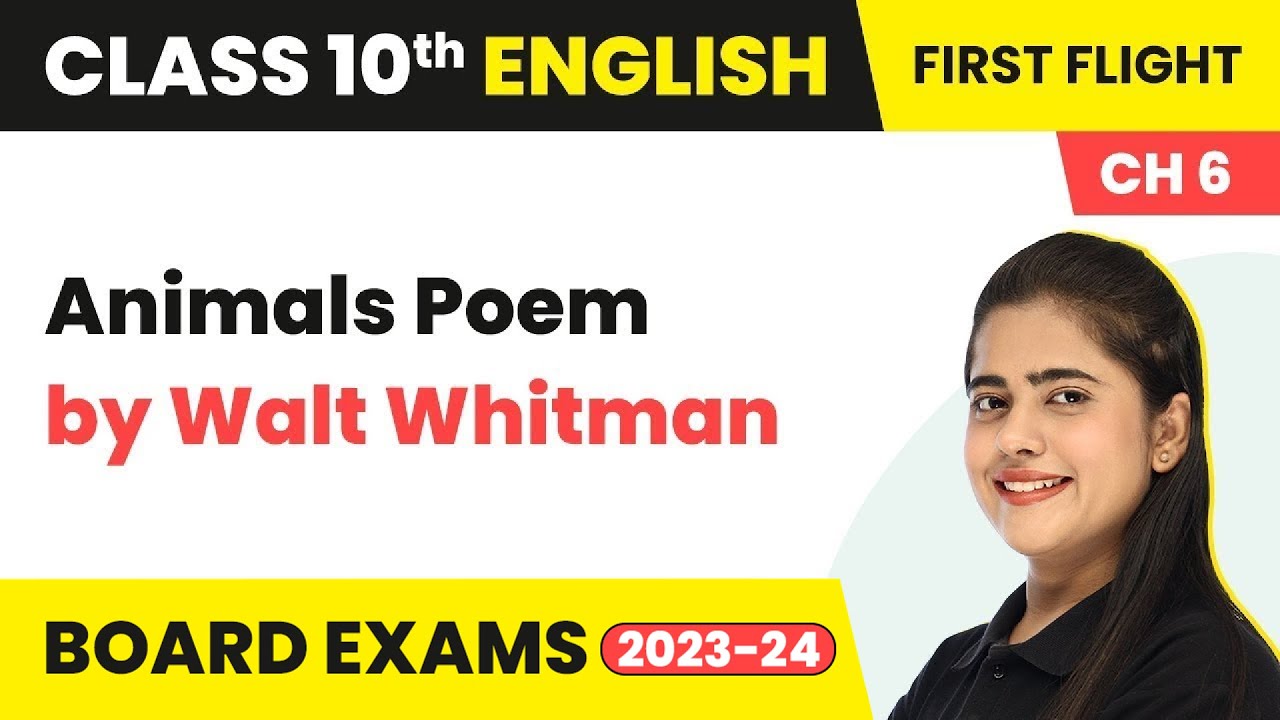 Animals Poem by Walt Whitman - The Hundred Dresses - II | Class 10 English Chapter 6 (2022-23)