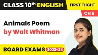 Animals Poem by Walt Whitman - The Hundred Dresses - II | Class 10 English Chapter 6 (2022-23)