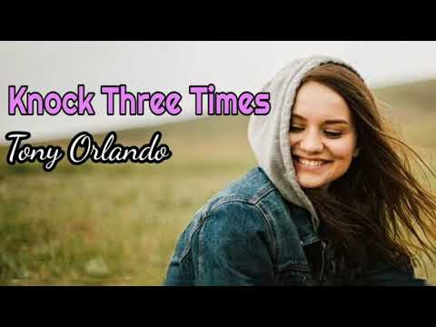 Knock Three Times - Tony Orlando lyrics
