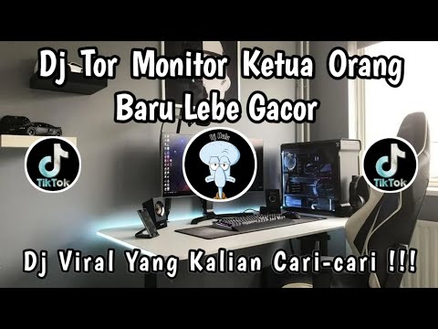 DJ TOR MONITOR KETUA ANGGOTA MAU LAPOR KETUA ( ORANG BARU LEBE GACOR ) 🎶 | DJ VIRAL TIKTOK TERBARU‼️