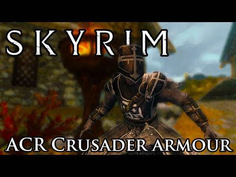 Skyrim Mod Spotlight: ACR Crusader Armour