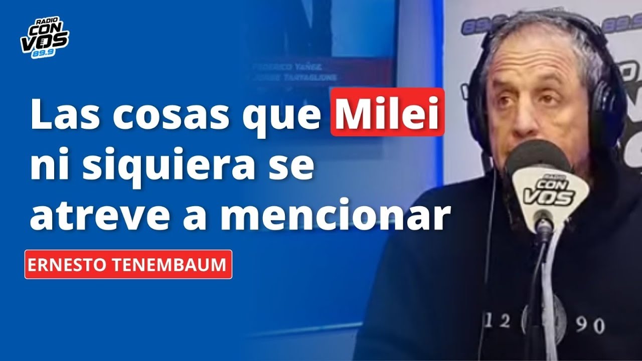 El editorial de Ernesto Tenembaum tras cumplirse un año del Gobierno de Milei