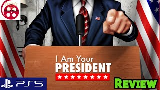 I Am Your President: PS5 Review