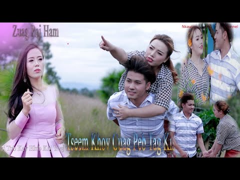 zuag paj ham,tseem khov cuag peb tag kis,nkauj tawm tshiab 2020