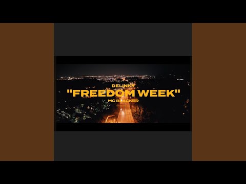 DeLinky-Freedom Week (feat. MC Blacker)