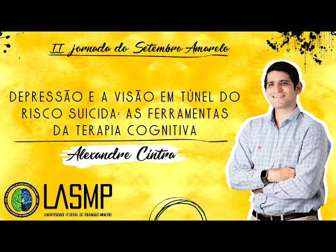 Depressão e a Visão em Túnel do Risco Suicida:As Ferramentas da Terapia Cognitiva | IIJSA-LASMP-UFTM