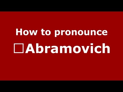 How to pronounce Abramovich (Spanish/Argentina) - PronounceNames.com