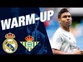 WARM-UP | Real Madrid 0-0 Real Betis