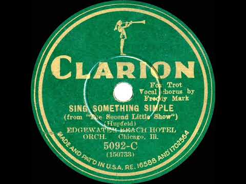 1930 Phil Spitalny (as ‘Edgewater Beach Hotel Orch.’) - Sing Something Simple (Bill Coty, vocal)