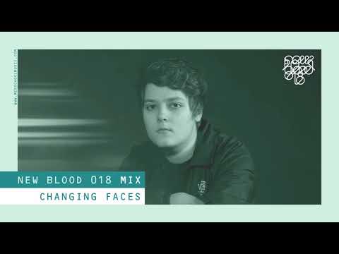 Changing Faces - New Blood 018 Mix
