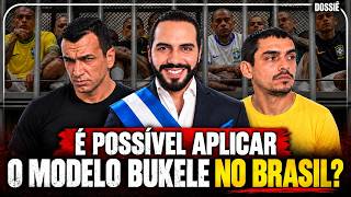 REALMENTE É POSSÍVEL FAZER  A BUKELIZAÇÃO DO BRASIL?