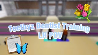 Teethyz Dentist Training | Host POV