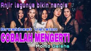 Download lagu DJ NYESEK LAGUNYA SAMPE KE JANTUNG‼️COBALAH MENGERTI || BREAKBEAT CW REMIX JALANAN mp3