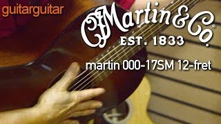 Video thumbnail for Martin Guitars - 000-17SM by GUITARGUITAR