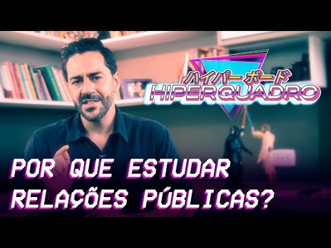 POR QUE ESTUDAR RELAÇÕES PÚBLICAS? - Com Luiz Lana