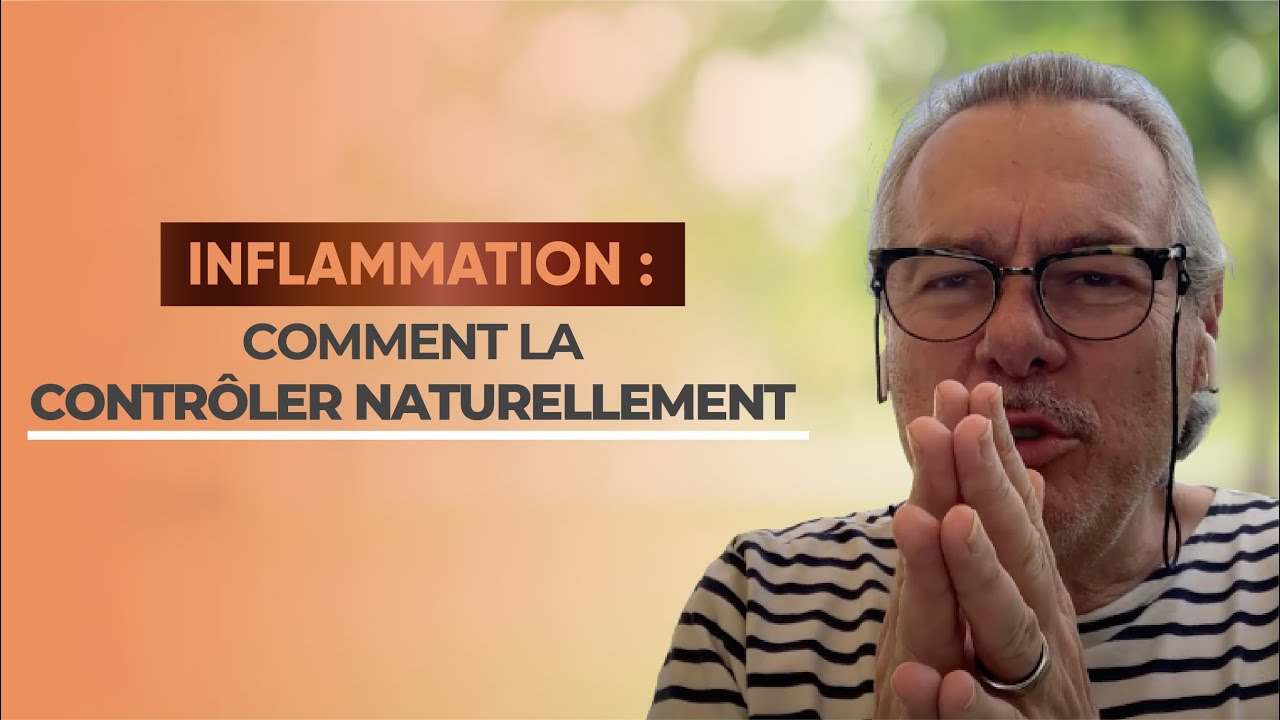 Inflammation   Comment La Contrôler Naturellement