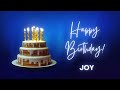 JOY Happy Birthday Song Happy Birthday JOY JOY Happy Birthday To You