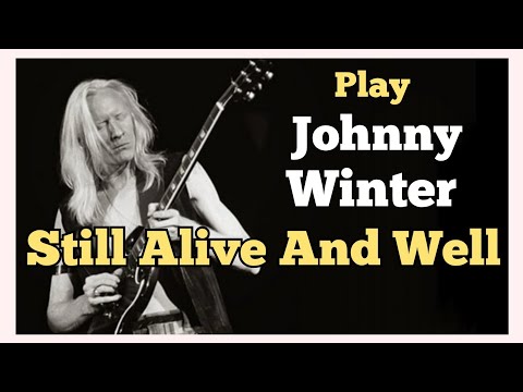 Johnny Winter- Still Alive And Well-Guitar lesson