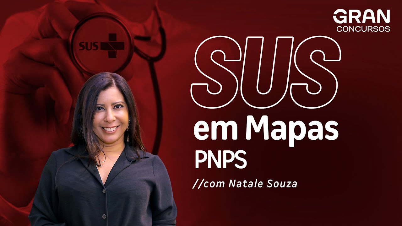 SUS em Mapas: PNPS  com Natale Souza