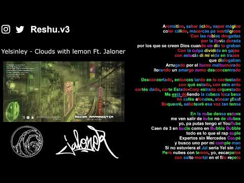 Clouds with lemon - Yelsinley  x  Jaloner - Rimas x Métrica x Skills