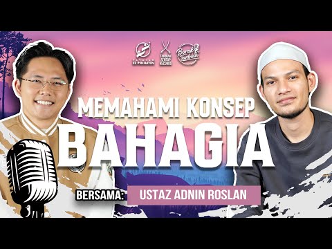BORAK TARBIAH : MEMAHAMI KONSEP BAHAGIA