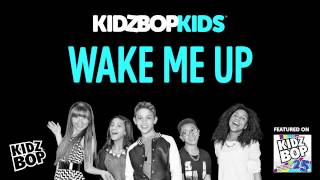 KIDZ BOP Kids - Wake Me Up (KIDZ BOP 25)