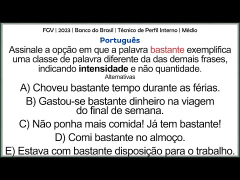 Questão Português 29 - FGV - Bastante | Empregos e Usos