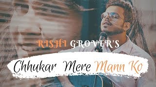 Chhukar Mere Mann Ko | New Lyrics Cover by - YouTube