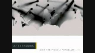 AFTERHOURS --- Siete proprio dei pulcini