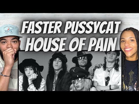 FIRST TIME HEARING Faster Pussycat -  House Of Pain REACTION