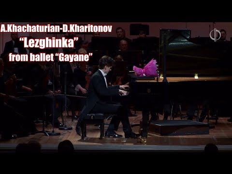 Aram Khachaturian-Daniel Kharitonov “Lezghinka” from ballet “Gayane” (piano version)