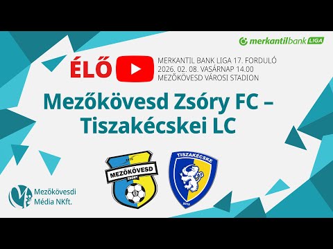 Mezőkövesd Zsóry FC – Tiszakécskei LC