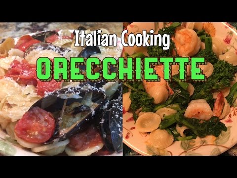 Italian Cooking in America: Apulian Orecchiette (Cucina pugliese)