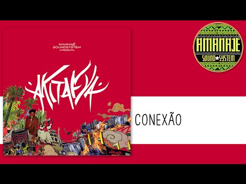 Amanajé  - Conexão (Part. Marina Peralta e Tiano Bless)