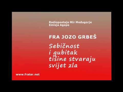 fra Jozo Grbeš: Sebičnost i gubitak tišine donose zlo