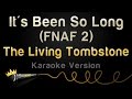 The Living Tombstone - It's Been So Long (FNAF 2 ...