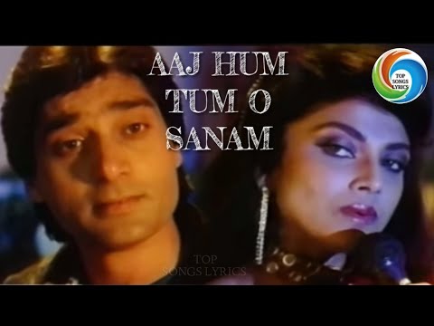 Aaj Hum Tum O Sanam  | Saathi (1991) Anuradha Paudwal, Jolly Mukherjee | Nadeem - Shravan | Sameer