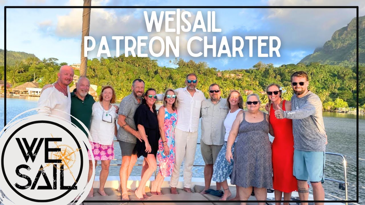 A Week Sailing with Patreons in French Polynesia