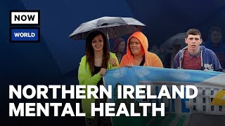 What’s Behind Northern Ireland’s Mental Health Crisis? | NowThis World