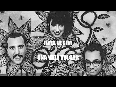 RATA NEGRA | UNA VIDA VULGAR | FULL ALBUM