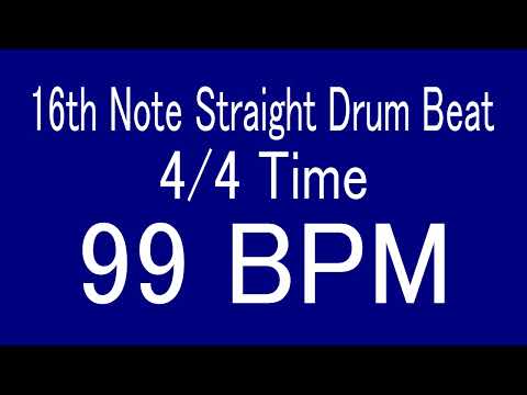 099 BPM 16th Note Straight Drum Beat FOR TRAINING MUSICAL INSTRUMENT / 楽器練習用ドラム　16ビート