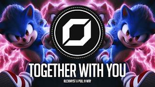 TRANCE ◉ Alchimyst & Pull n Way - Together With You