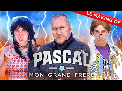 Pascal Mon Grand Frère 3 - Le Making Of @lemondealenversvideo