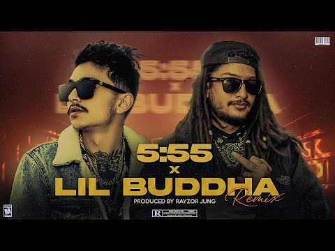 5:55 x Lil Buddha (Remix Song) (Prod.by Rayzor jung)