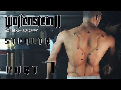 Wolfenstein 2 The New Colossus STEALTH Walkthrough Gameplay Part 7 – NEW BODY TESTING