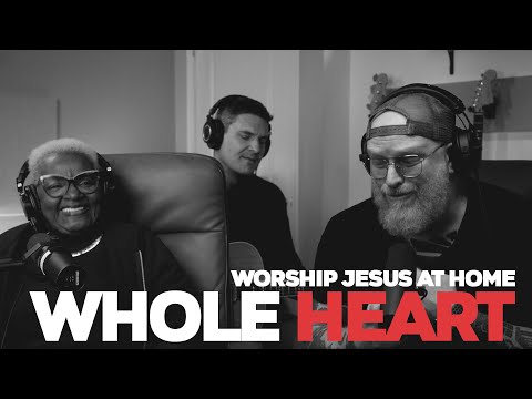 79yrs & Must Hear Her Worship! WHOLE HEART - Worship Jesus At Home