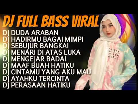 Dj TIKTOK 2022 Full bass - dj duda araban - dj sebujur bangkai - menari nari diatas luka - dj remix