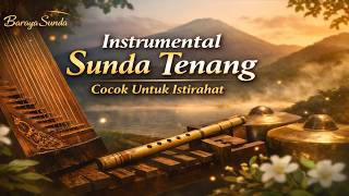 Download lagu Baraya Sunda – Instrumental Sunda Tenang Cocok Untuk Istirahat (Musik Degung Adem & Relaxing) mp3 Download lagu Baraya Sunda – Instrumental Sunda Tenang Cocok Untuk Istirahat (Musik Degung Adem & Relaxing) mp3
